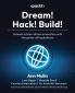 Dream! Hack! Build!
