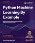 Python Machine Learning By Example - Fourth Edition