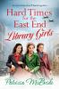 Hard Times for the East End Library Girls