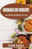 Aromas do Oriente