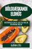BólguÆskandi Eldhús: Náttúruleg Leið til að Efla Heilsu og Minska Bólgu (Icelandic Edition)