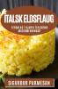 Ítalsk Eldsflaug: Ferðalag í Hjarta Ítalskrar Matarmenningar (Icelandic Edition)
