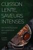 Cuisson Lente Saveurs Intenses