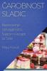 Čarobnost Sladic: Raziskovanje Ustvarjalnosti s Slastnimi Recepti za Torte (Slovene Edition)