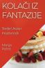 Kolači iz Fantazije: Slavlje Ukusa i Kreativnosti (Croatian Edition)