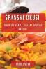 Spanski Okusi: Odkrijte Skrite Zaklade Spanske Kuhinje (Slovene Edition)