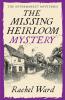 THE MISSING HEIRLOOM MYSTERY