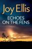 ECHOES ON THE FENS
