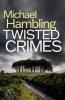 TWISTED CRIMES