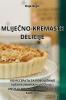MlijeČno-Kremaste Delicije (Croatian Edition)
