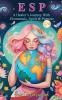 E S P (A Healer's Journey with Elementals Spirit and Purpose)