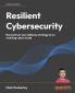 Resilient Cybersecurity