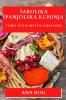 Sarolika Spanjolska Kuhinja: Uvod u Kulinarstvo Andaluzije (Croatian Edition)