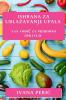 Ishrana za Ublazavanje Upala: Vas vodič za prirodno zdravlje (Croatian Edition)
