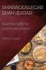 Smaragðslegar Spánverjar: Byrjendur Sjálfu Sér spænsk eldunarbók (Icelandic Edition)