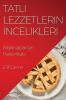 Tatlı Lezzetlerin Incelikleri: Başlangıçlar Için Pasta Kitabı (Turkish Edition)