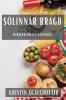 Sólinnar Bragð: Miðjarðarhafs Glæsibók (Icelandic Edition)