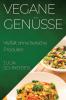 Vegane Genüsse: Vielfalt Ohne Tierische Produkte (German Edition)