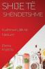 Shije Të Shëndetshme: Kuzhina E Ulët Në Natrium (Albanian Edition)