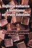 Najbolja kuharica s bombama od vruce čokolade (Croatian Edition)