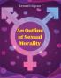 An Outline of Sexual Morality