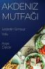 Akdeniz Mutfağı: Lezzetin Sonsuz Yolu (Turkish Edition)