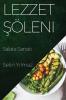 Lezzet Şöleni: Salata Sanatı (Turkish Edition)