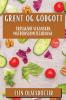 Grænt og Góðgott: Frásagnir Veganskra Matreiðslumeistaranna (Icelandic Edition)
