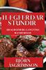 Hægferðar Stundir: Bragðgóður Langtíma Matreiðslu (Icelandic Edition)