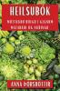 Heilsubók: Móttækðu bólgu í gegnum Mataræði og Næringu (Icelandic Edition)