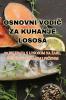Osnovni VodiČ Za Kuhanje Lososa (Croatian Edition)
