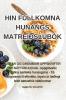 Hin Fullkomna Hunangs Matreiðslubók (Icelandic Edition)