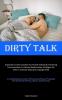 Dirty Talk