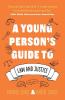 A Young Person's Guide to Law and Justice