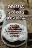 Odiseja GrČkog Jogurta (Croatian Edition)