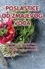 Poslastice Od Zmajevog VoĆa (Croatian Edition)