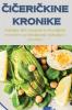 ČiČeriČkine Kronike (Slovene Edition)