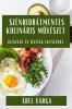 Szénhidrátmentes Kulináris Művészet: Egészség És Ízvilág Egyszerre (Hungarian Edition)