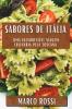 Sabores De Itália: Uma Inesquecível Viagem Culinária Pela Toscana (Portuguese Edition)