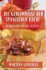 Die Geheimnisse Der Spanischen Küche: Genuss Und Kultur Vereint (German Edition)
