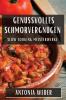 Genussvolles Schmorvergnügen: Slow Cooking Meisterwerke (German Edition)
