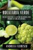 Bucătăria Verde: Rețete Sănătoase Și Gustări Delicioase Fără Produse De Origine Animală (Romanian Edition)