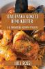 Italienska Kökets Hemligheter: En Smakresa Genom Italien (Swedish Edition)