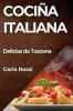Cociña Italiana: Delicias Da Toscana (Galician Edition)