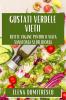 Gustați Verdele Vieții: Rețete Vegane Pentru O Viață Sănătoasă Și Delicioasă (Romanian Edition)