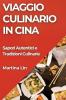 Viaggio Culinario in Cina