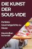 Die Kunst der Sous-Vide