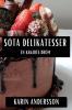 Söta Delikatesser: En Kakares Dröm (Swedish Edition)