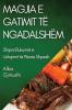 Magjia E Gatimit Të Ngadalshëm: Shijoni Bukurinë E Ushqimit Të Përzie Shpesh (Albanian Edition)