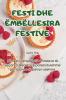 Festi Dhe Ëmbëllesira Festive (Albanian Edition)